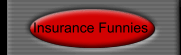 Insurance Funnies